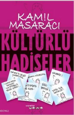 Kültürlü Hadiseler - Kamil Masaracı | Yeni ve İkinci El Ucuz Kitabın A