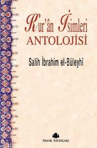 Kur'ân İsimleri Antolojisi - Salih İbrahim El-Büleyhî | Yeni ve İkinci