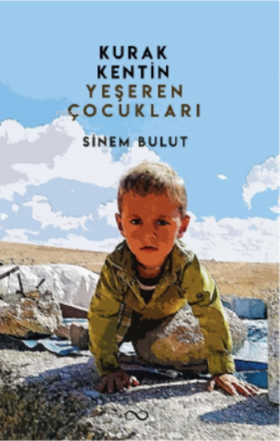 Kurak Kentin Yeşeren Çocukları - Sinem Bulut | Yeni ve İkinci El Ucuz 