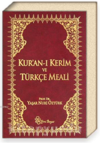 Kur'an-ı Kerim Meali (Metinli-Kırmızı) - Yaşar Nuri Öztürk | Yeni ve İ