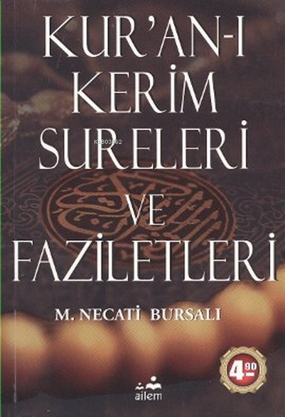 Kur'an-ı Kerim Sureleri ve Faziletleri - Mustafa Necati Bursalı- | Yen