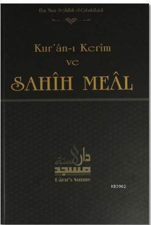 Kur'an-ı Kerim ve Sahih Meal - Ebu Muaz Seyfullah el-Çabukabadi | Yeni