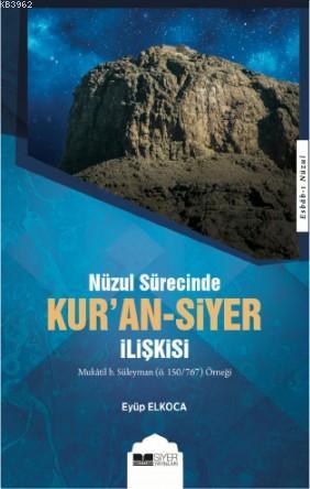 Kur'an - Siyer İlişkisi - Eyüp Elkoca | Yeni ve İkinci El Ucuz Kitabın