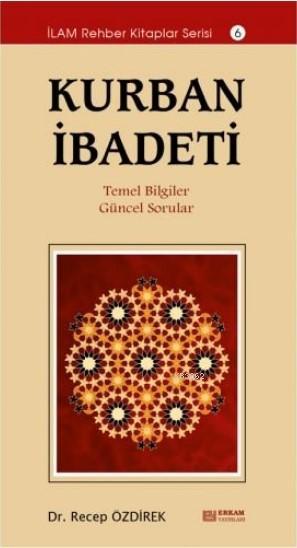 Kurban İbadeti - Recep Özdirek | Yeni ve İkinci El Ucuz Kitabın Adresi