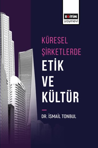 Küresel Şirketlerde Etik ve Kültür - İsmail Tonbul | Yeni ve İkinci El