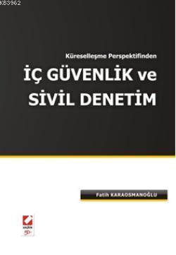 İç Güvenlik ve Sivil Denetim Fatih Karaosmanoğlu