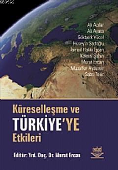 Küreselleşme ve Türkiye'ye Etkileri - Murat Ercan | Yeni ve İkinci El 