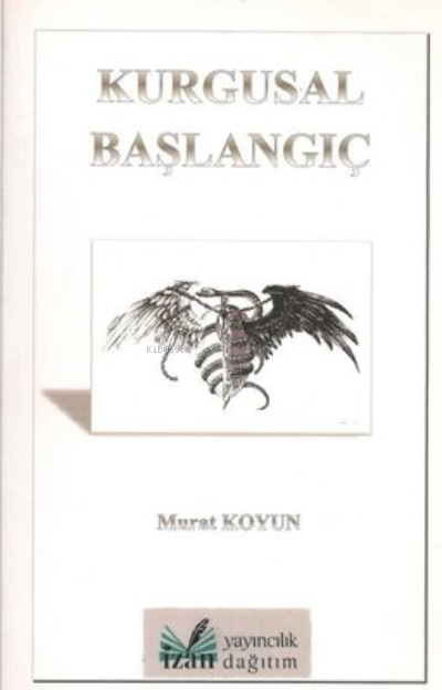 Kurgusal Başlangıç - Murat Koyuncu | Yeni ve İkinci El Ucuz Kitabın Ad