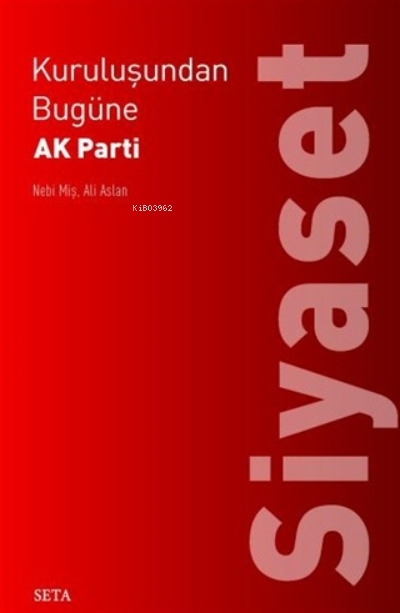 AK Parti'nin 15 Yılı - Siyaset - Nebi Miş- | Yeni ve İkinci El Ucuz Ki