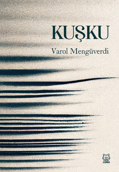 Kuşku - Varol Mengüverdi | Yeni ve İkinci El Ucuz Kitabın Adresi