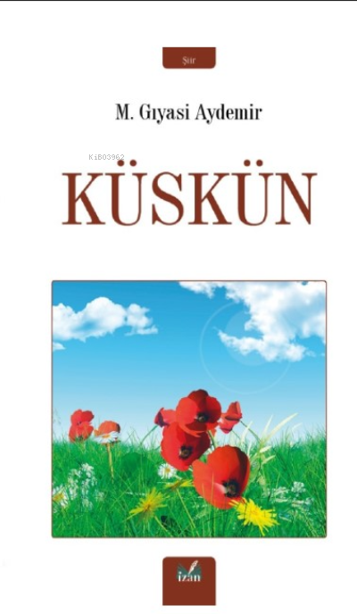 Küskün - M. Gıyasi Aydemir | Yeni ve İkinci El Ucuz Kitabın Adresi