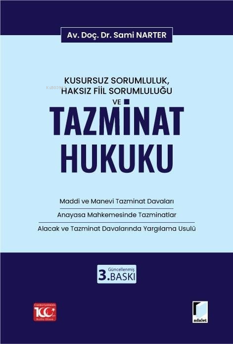 Kusursuz Sorumluluk, Haksız Fiil Sorumluluğu ve Tazminat Hukuku - Sami