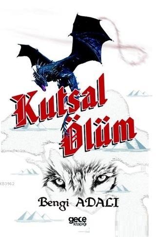 Kutsal Ölüm - Bengi Adalı | Yeni ve İkinci El Ucuz Kitabın Adresi