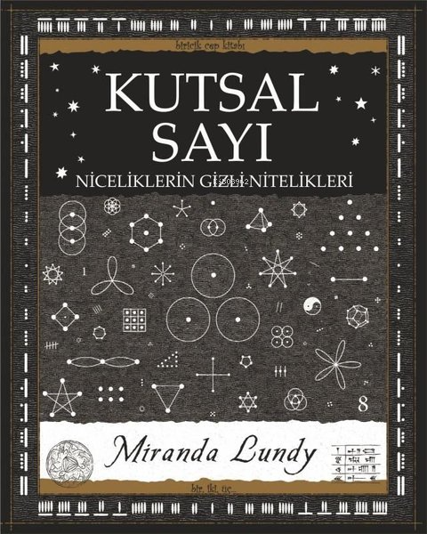 Kutsal Sayı - Niceliklerin Gizli Nitelikleri - Miranda Lundy | Yeni ve