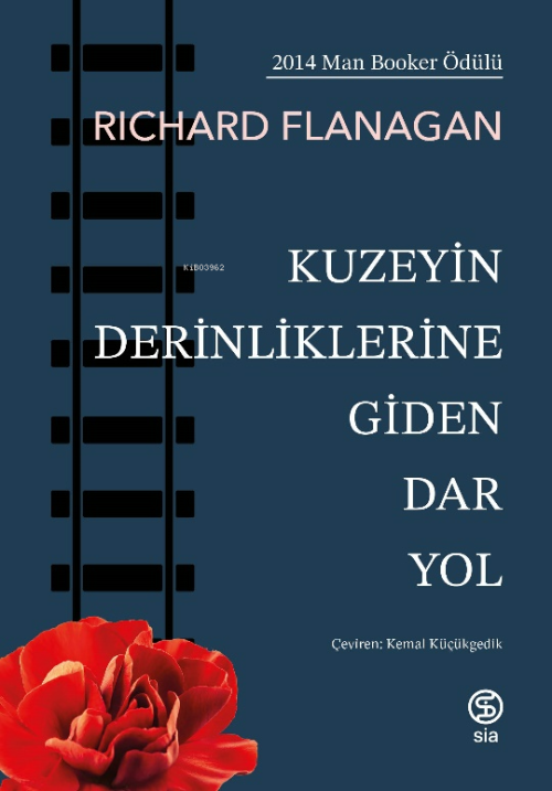 Kuzeyin Derinliklerine Giden Dar Yol - Richard Flanagan | Yeni ve İkin