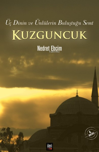 Kuzguncuk;Üç Dinin Ve Ünlülerin Buluştuğu Semt - Nedret Ebcim | Yeni v