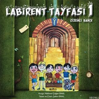 Labirent Tayfası 1- Gizemli Bahçe - Şahin Ünal | Yeni ve İkinci El Ucu