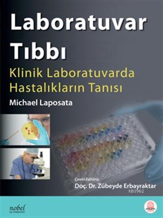 Laboratuvar Tıbbı: Klinik Laboratuvarda Hastalıkların Tanısı - Michael