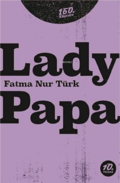 Lady Papa - Fatma Nur Türk | Yeni ve İkinci El Ucuz Kitabın Adresi