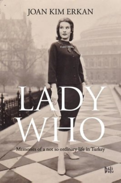 Lady Who (Ciltli) - Joan Kim Erkan | Yeni ve İkinci El Ucuz Kitabın Ad