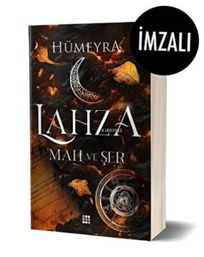 Lahza 1 – Mah Ve Şer (İmzalı) - Hümeyra | Yeni ve İkinci El Ucuz Kitab