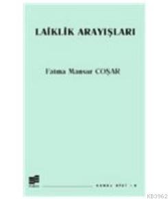 Laiklik Arayışları - Fatma Mansur Coşar | Yeni ve İkinci El Ucuz Kitab