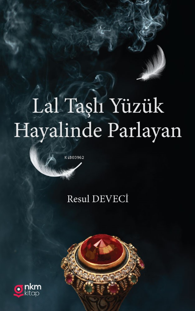 Lal Taşlı Yüzük Hayalinde Parlayan - Resul Deveci | Yeni ve İkinci El 