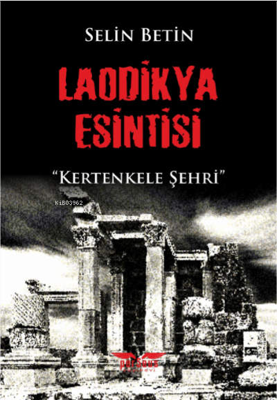 Laodikya Esintisi;Kertenkele Şehri - Selin Betin | Yeni ve İkinci El U