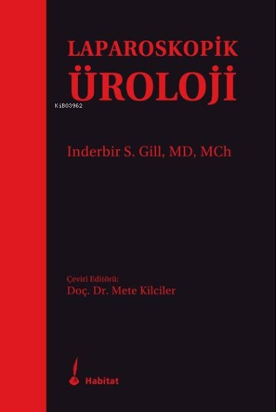 Laparoskopik Üroloji - Kolektif | Yeni ve İkinci El Ucuz Kitabın Adres