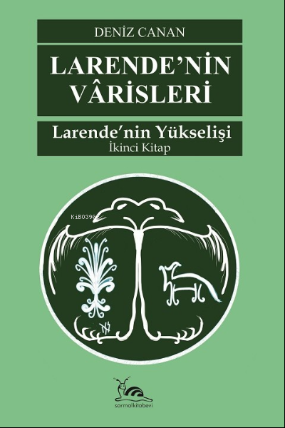 Larende'nin Varisleri& Larende'nin Yükselişi 2. CİLT - Deniz Canan | Y