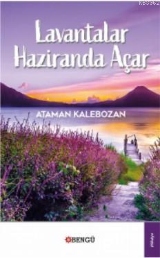 Lavantalar Haziranda Açar - Ataman Kalebozan | Yeni ve İkinci El Ucuz 