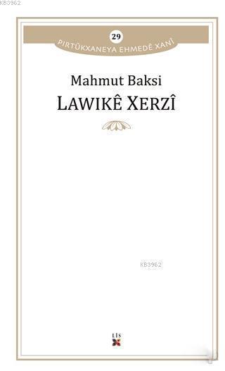 Lawike Xerzi - Mahmut Baksi | Yeni ve İkinci El Ucuz Kitabın Adresi