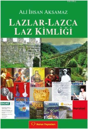 Lazlar-Lazca Laz Kimliği - Ali İhsan Aksamaz | Yeni ve İkinci El Ucuz 