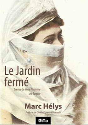 Le Jardin Ferme - Marc Helys- | Yeni ve İkinci El Ucuz Kitabın Adresi