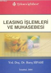 Leasing İşlemleri Ve Muhasebesi - Barış Sipahi | Yeni ve İkinci El Ucu