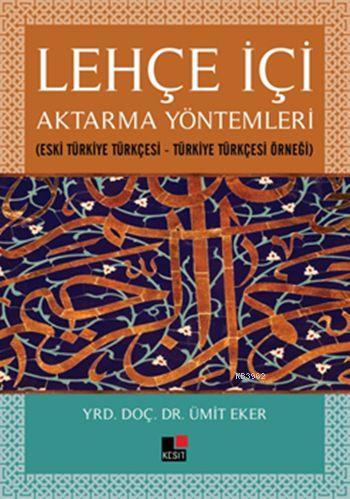 Lehçe İçi Aktarma Yöntemleri - Ümit Eker | Yeni ve İkinci El Ucuz Kita