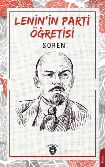 Lenin'in Parti Öğretisi - Soren | Yeni ve İkinci El Ucuz Kitabın Adres