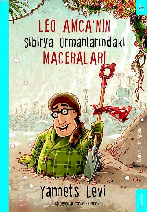 Leo Amca'nın Sibirya Ormanlarındaki Maceraları - Yannets Levi | Yeni v