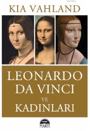 Leonardo Da Vinci ve Kadınlar - Kia Vahland | Yeni ve İkinci El Ucuz K