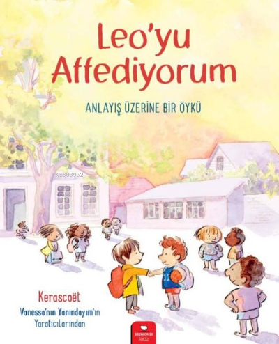 Leo'yu Affediyorum - Kerascoet | Yeni ve İkinci El Ucuz Kitabın Adresi