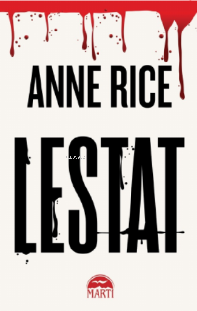 Lestat - Anne Rice | Yeni ve İkinci El Ucuz Kitabın Adresi