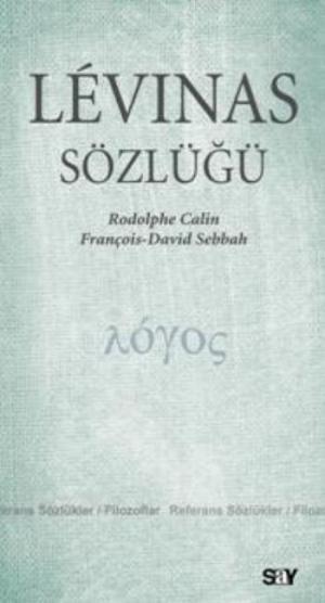 Levinas Sözlüğü - Rodolphe Calin | Yeni ve İkinci El Ucuz Kitabın Adre