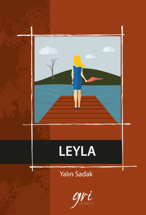 Leyla - Yalın Sadak | Yeni ve İkinci El Ucuz Kitabın Adresi