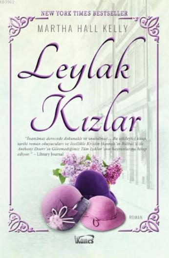 Leylak Kızlar - Martha Hall Kelly | Yeni ve İkinci El Ucuz Kitabın Adr