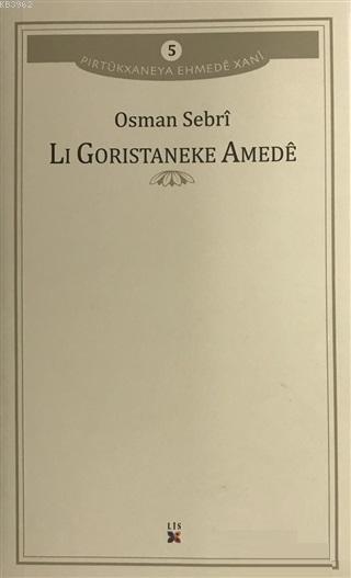 Li Goristaneke Amede - Osman Sebri | Yeni ve İkinci El Ucuz Kitabın Ad