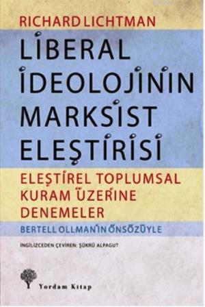 Liberal İdeolojinin Marksist Eleştirisi - Richard Lichtman | Yeni ve İ