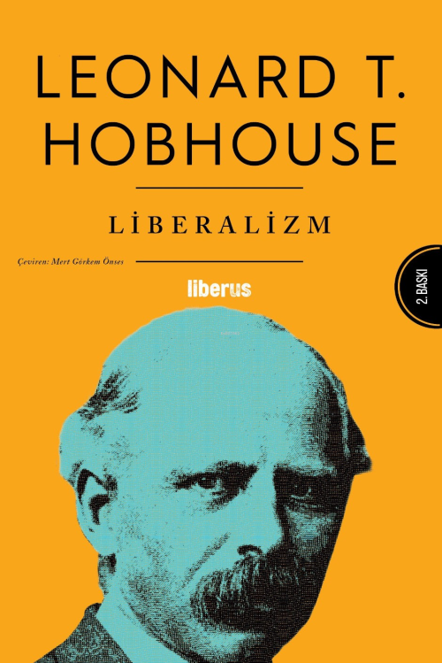 Liberalizm - Leonard T. Hobhouse | Yeni ve İkinci El Ucuz Kitabın Adre