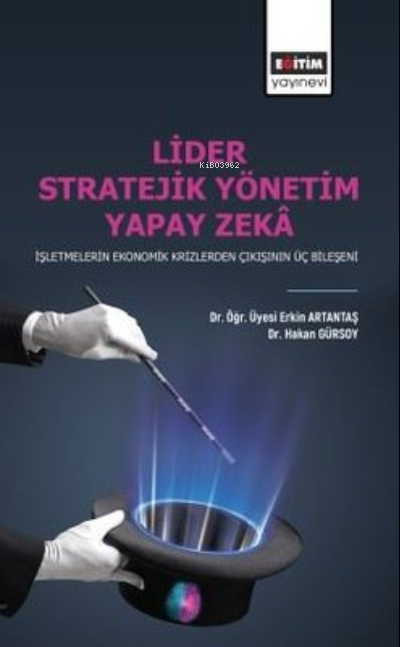 Lider Stratejik Yönetim Yapay Zeka - Erkin Artantaş | Yeni ve İkinci E