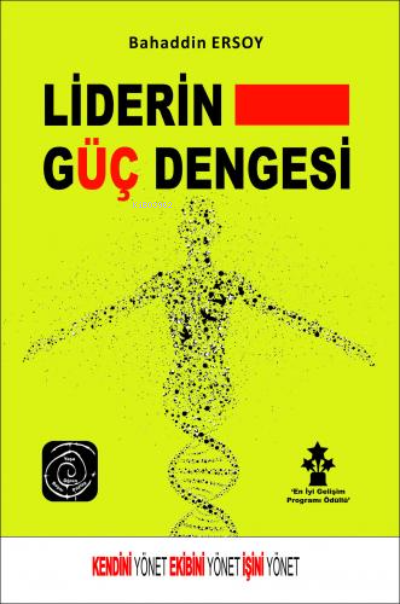 Liderin Güç Dengesi Bahaddin Ersoy - Bahaddin Ersoy | Yeni ve İkinci E