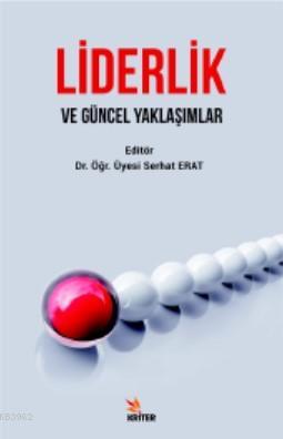 Liderlik ve Güncel Yaklaşımlar - Serhat Erat | Yeni ve İkinci El Ucuz 